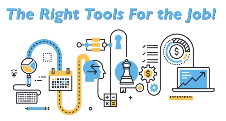 Use the Right Tools